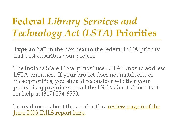 Federal Library Services and Technology Act (LSTA) Priorities Type an “X” in the box