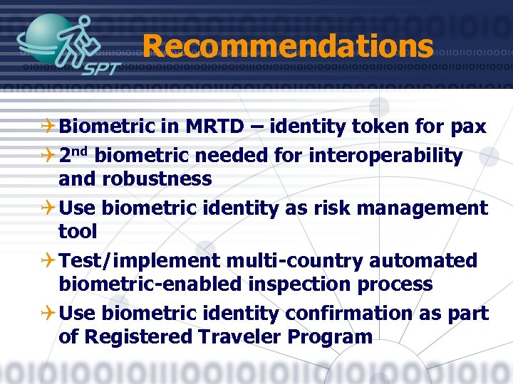 Recommendations Q Biometric in MRTD – identity token for pax Q 2 nd biometric