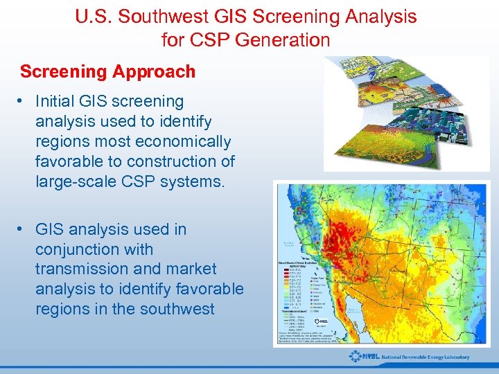 U. S. Southwest GIS Screening Analysis for CSP Generation Screening Approach • Initial GIS