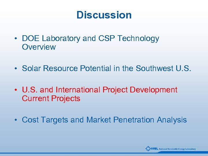 Discussion • DOE Laboratory and CSP Technology Overview • Solar Resource Potential in the