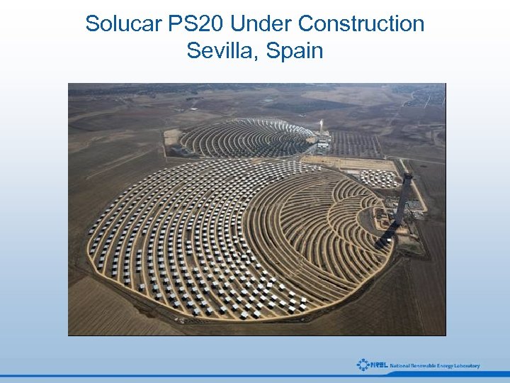 Solucar PS 20 Under Construction Sevilla, Spain 