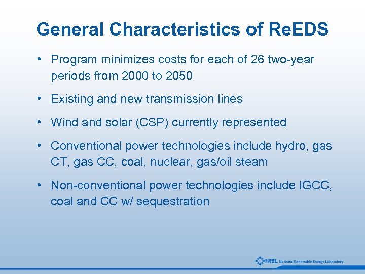 General Characteristics of Re. EDS • Program minimizes costs for each of 26 two-year