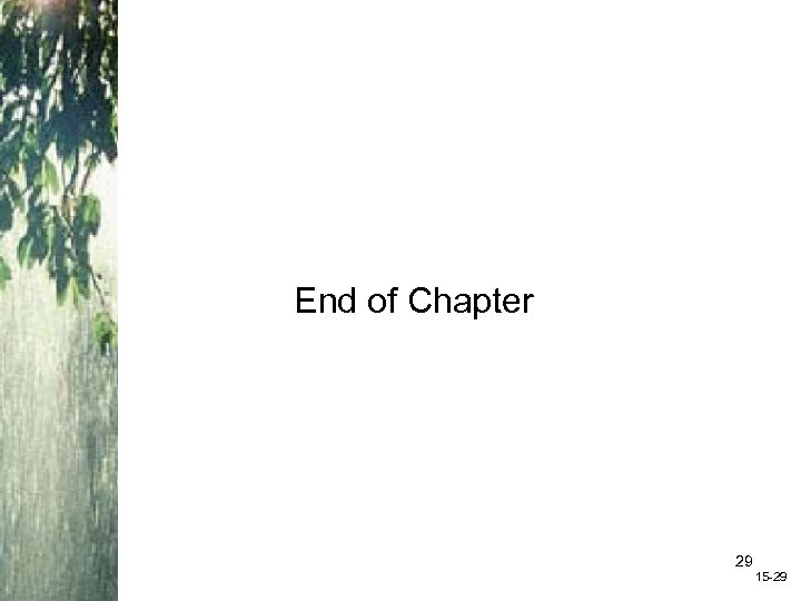 End of Chapter 29 15 -29 