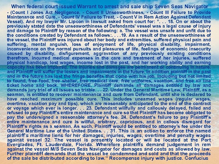  When federal court issued Warrant to arrest and sale ship Seven Seas Navigator