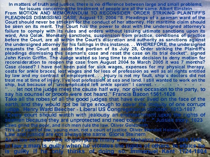 In matters of truth and justice, there is no difference between large and small