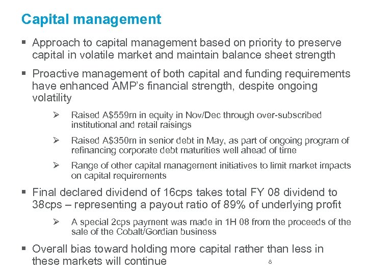 Capital management § Approach to capital management based on priority to preserve capital in