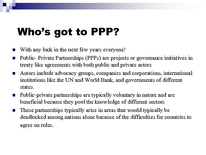 Who’s got to PPP? n n n With any luck in the next few