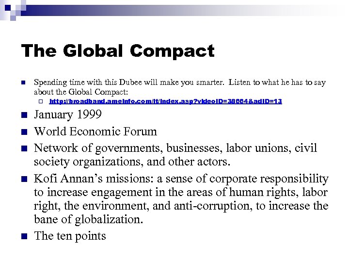 The Global Compact n Spending time with this Dubee will make you smarter. Listen