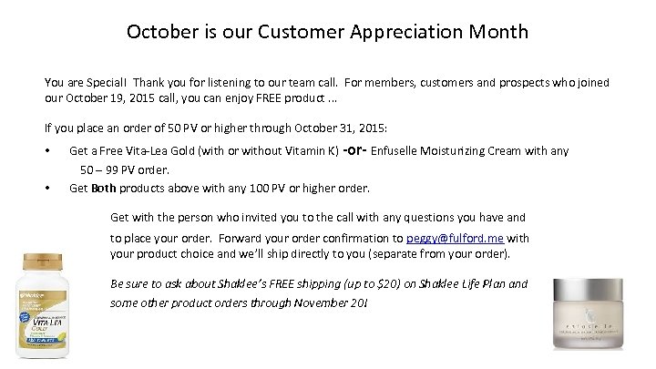 October is our Customer Appreciation Month You are Special! Thank you for listening to