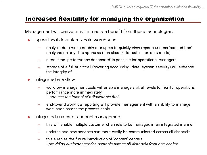 NJDOL’s vision requires IT that enables business flexibility… Increased flexibility for managing the organization
