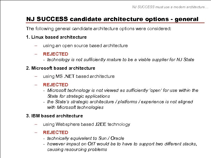 NJ SUCCESS must use a modern architecture… NJ SUCCESS candidate architecture options - general