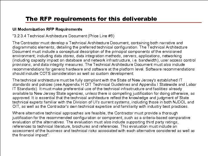 The RFP requirements for this deliverable UI Modernization RFP Requirements “ 3. 2. 3.
