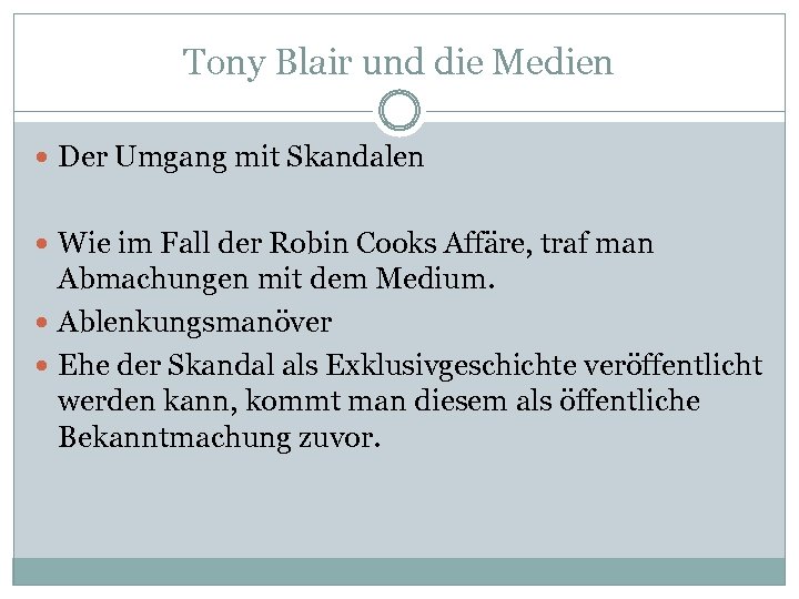 Tony Blair und die Medien Der Umgang mit Skandalen Wie im Fall der Robin