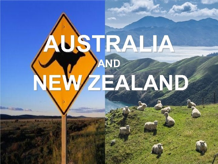 AUSTRALIA AND NEW ZEALAND 