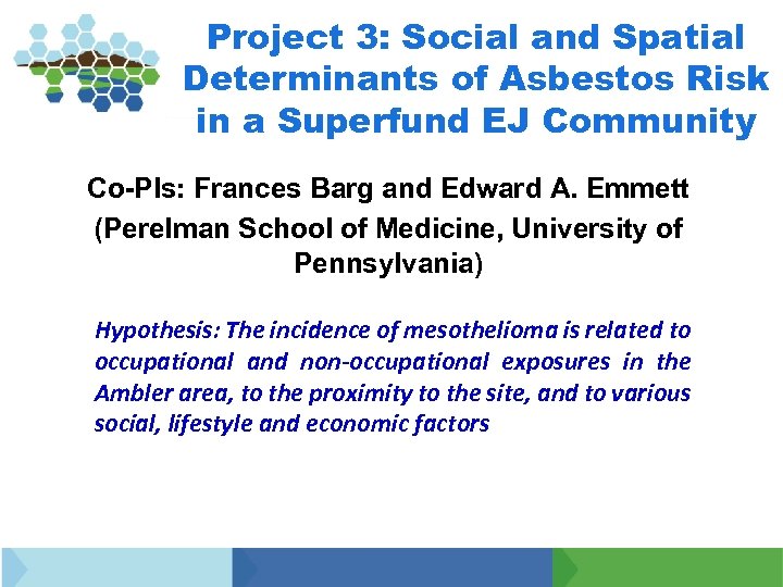 Project 3: Social and Spatial Determinants of Asbestos Risk in a Superfund EJ Community