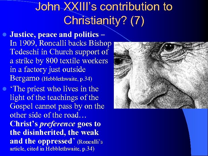 John XXIII’s contribution to Christianity? (7) Justice, peace and politics – In 1909, Roncalli