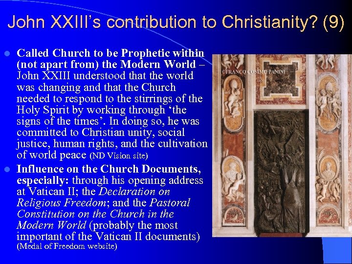 John XXIII’s contribution to Christianity? (9) Called Church to be Prophetic within (not apart