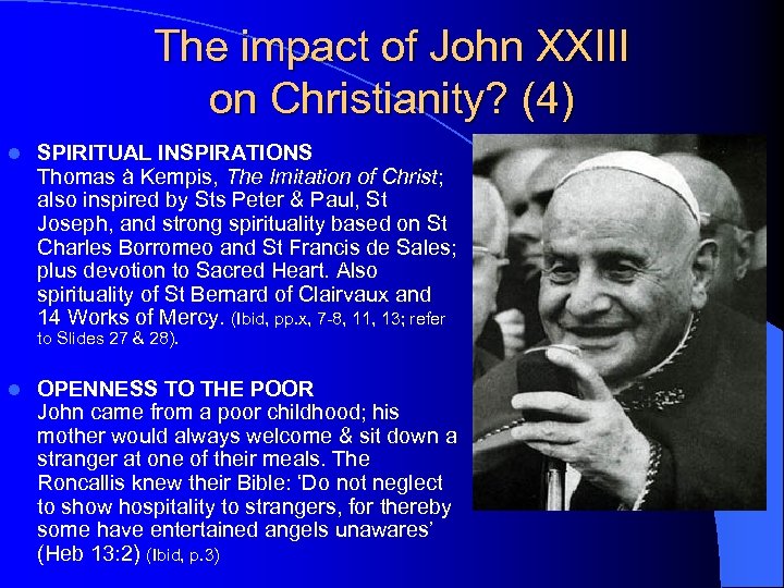 The impact of John XXIII on Christianity? (4) l SPIRITUAL INSPIRATIONS Thomas à Kempis,