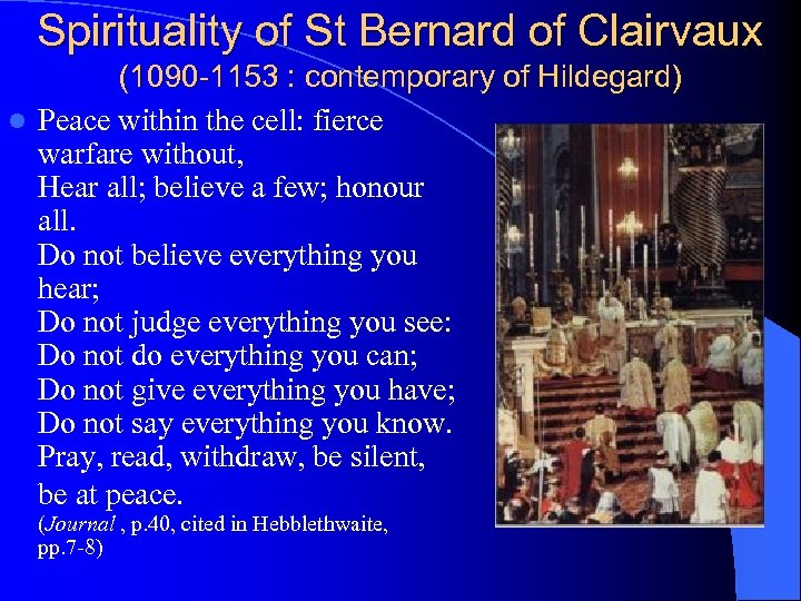 Spirituality of St Bernard of Clairvaux (1090 -1153 : contemporary of Hildegard) l Peace