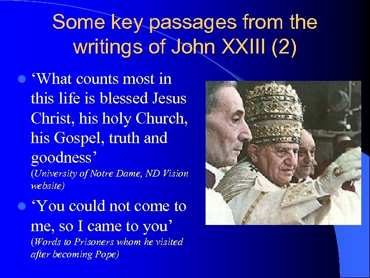 Some key passages from the writings of John XXIII (2) l ‘What counts most