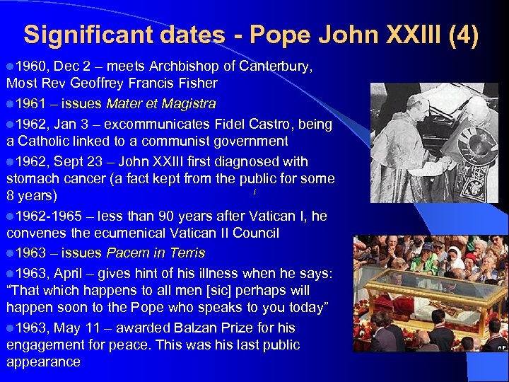 Significant dates - Pope John XXIII (4) l 1960, Dec 2 – meets Archbishop