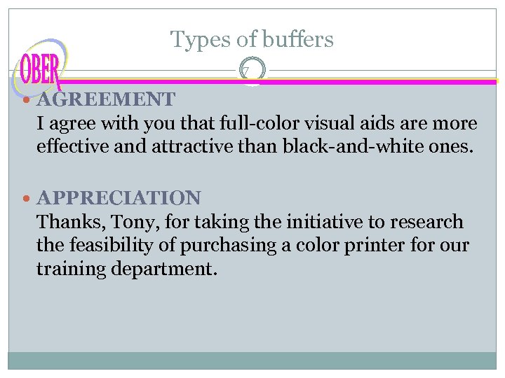 Types of buffers 7 AGREEMENT I agree with you that full-color visual aids are