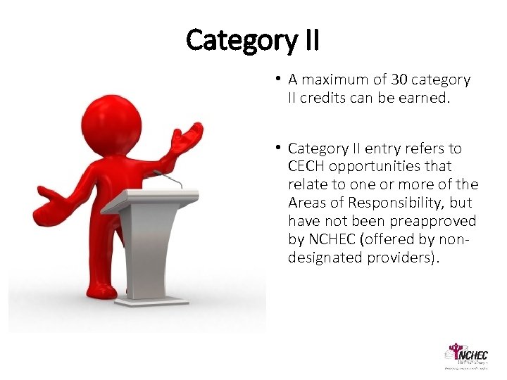 Category II • A maximum of 30 category II credits can be earned. •