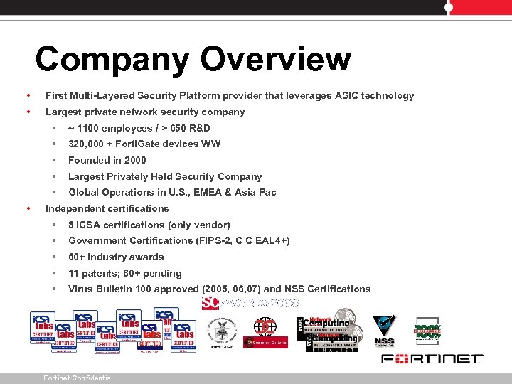 Company Overview • First Multi-Layered Security Platform provider that leverages ASIC technology • Largest
