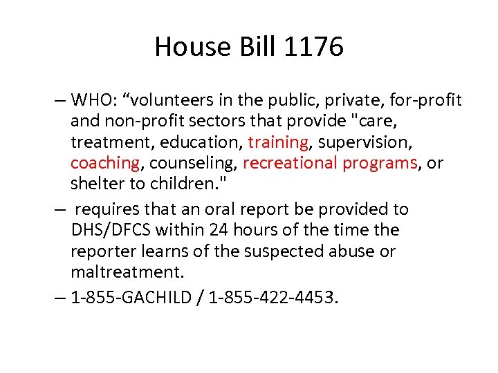 House Bill 1176 – WHO: “volunteers in the public, private, for-profit and non-profit sectors