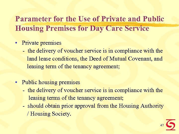 Parameter for the Use of Private and Public Housing Premises for Day Care Service