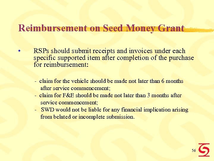 Reimbursement on Seed Money Grant • RSPs should submit receipts and invoices under each