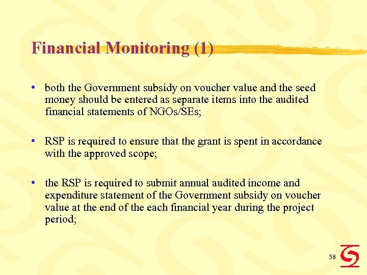 Financial Monitoring (1) • both the Government subsidy on voucher value and the seed