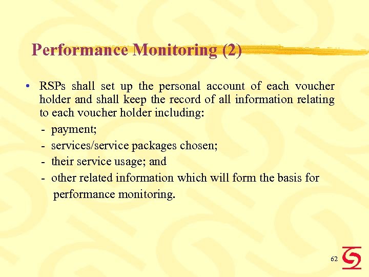 Performance Monitoring (2) • RSPs shall set up the personal account of each voucher