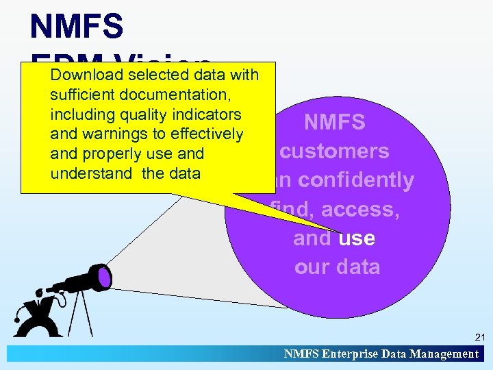 NMFS EDM Vision with Download selected data sufficient documentation, including quality indicators and warnings