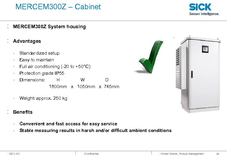MERCEM 300 Z – Cabinet : MERCEM 300 Z System housing : Advantages -