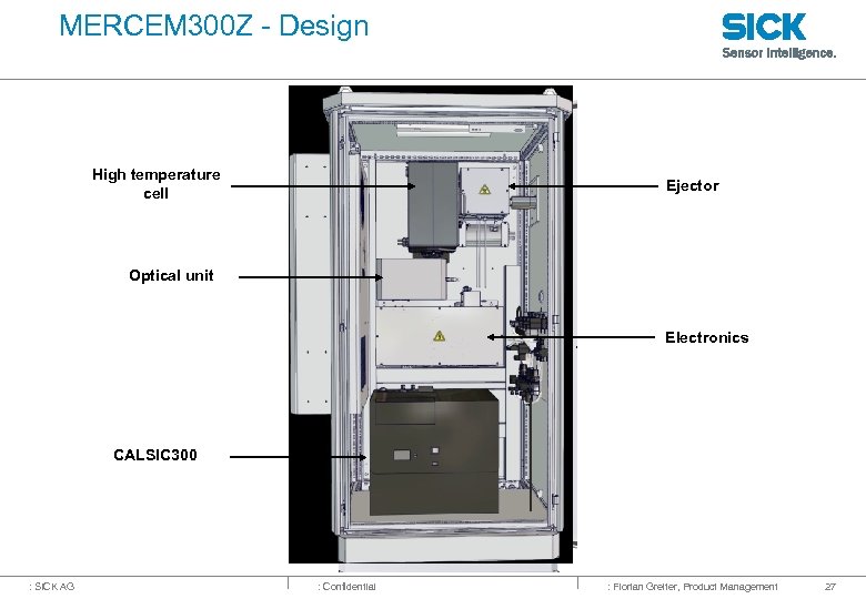 MERCEM 300 Z - Design High temperature cell Ejector Optical unit Electronics CALSIC 300
