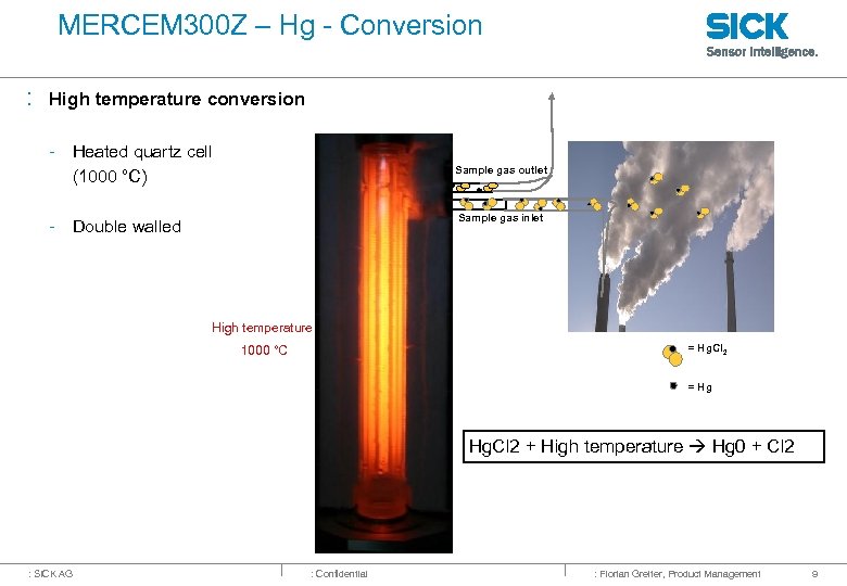 MERCEM 300 Z – Hg - Conversion : High temperature conversion - Heated quartz