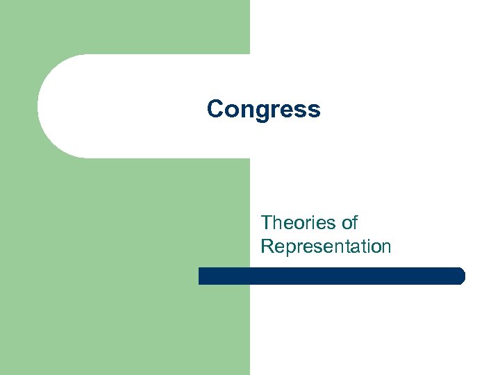 Congress Theories of Representation 