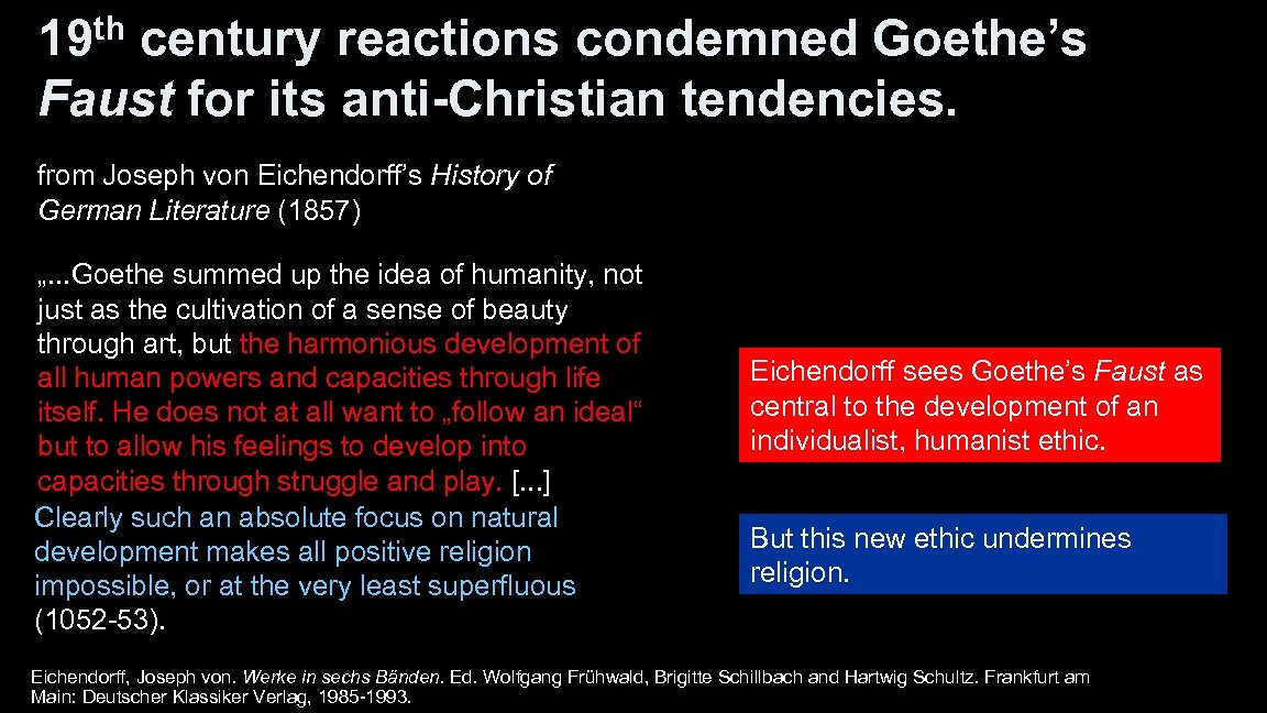 th 19 century reactions condemned Goethe’s Faust for its anti-Christian tendencies. from Joseph von