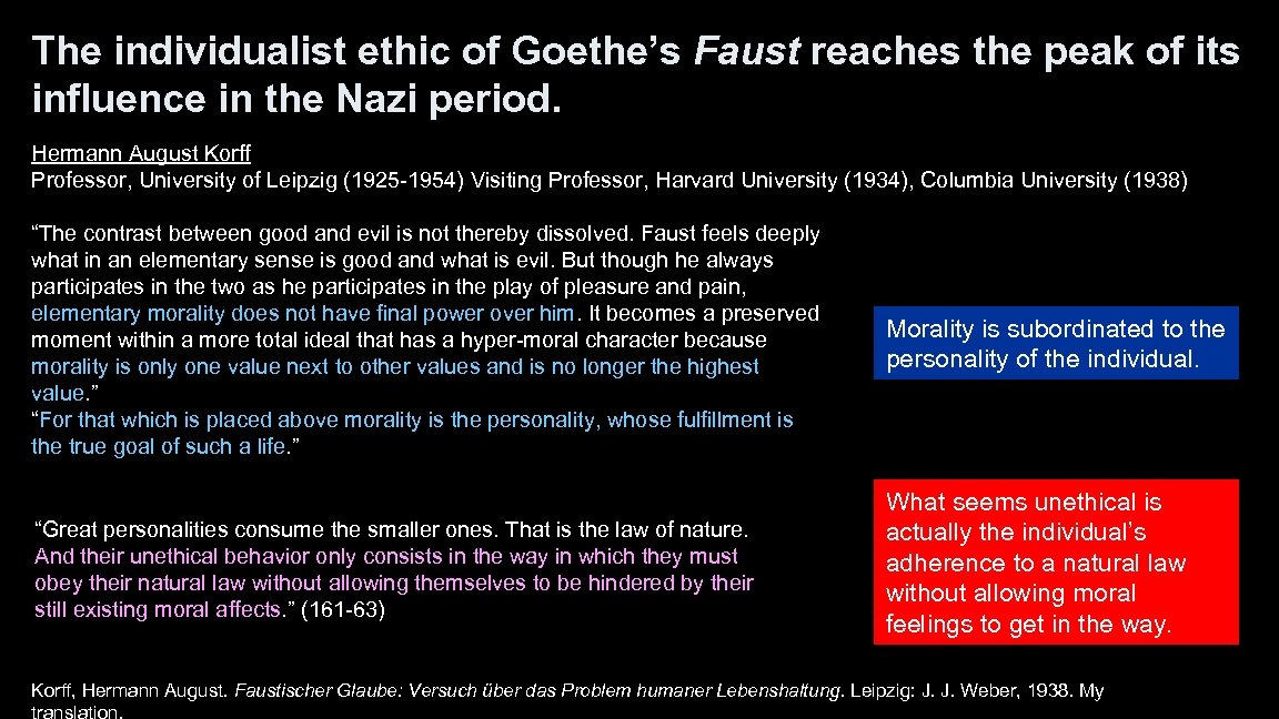 The individualist ethic of Goethe’s Faust reaches the peak of its influence in the