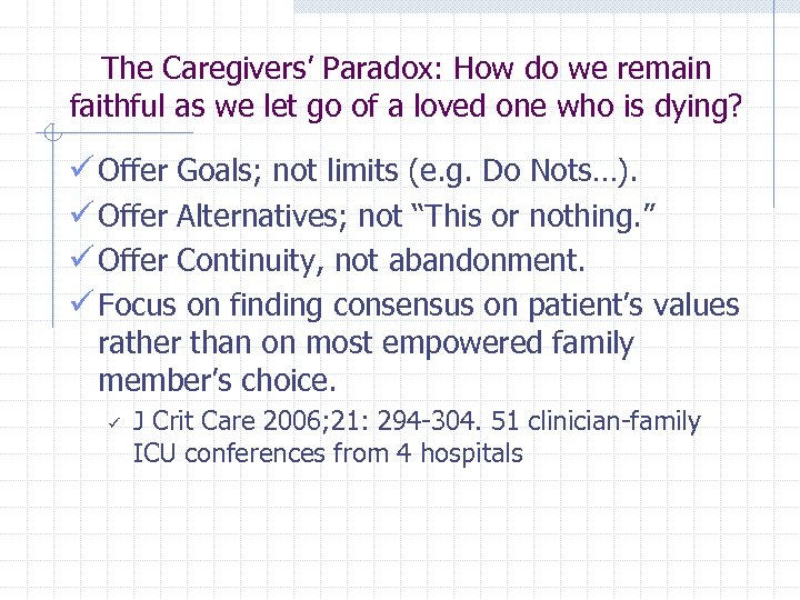 The Caregivers’ Paradox: How do we remain faithful as we let go of a