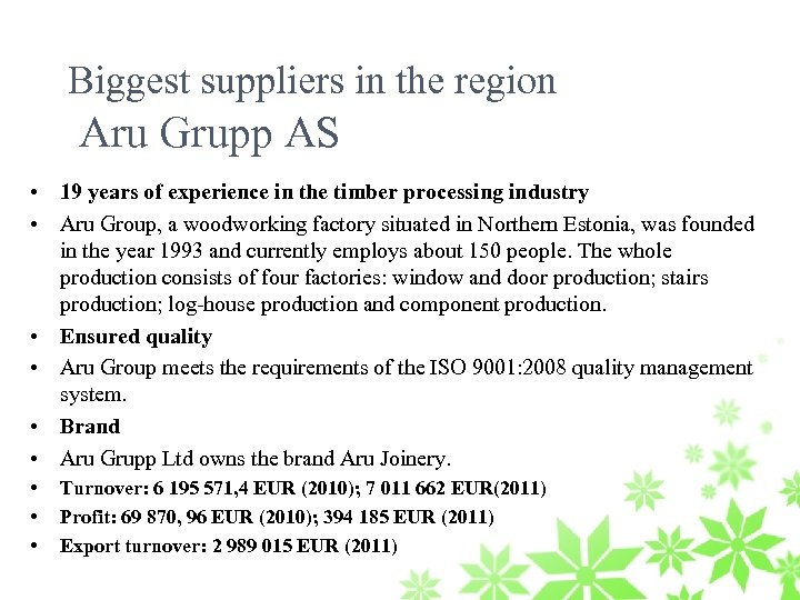 Biggest suppliers in the region Aru Grupp AS • 19 years of experience in