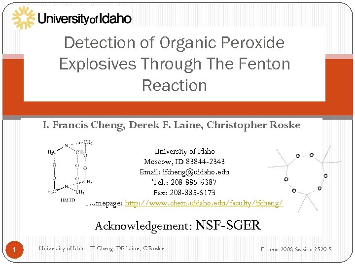 Detection of Organic Peroxide Explosives Through The Fenton Reaction I. Francis Cheng, Derek F.