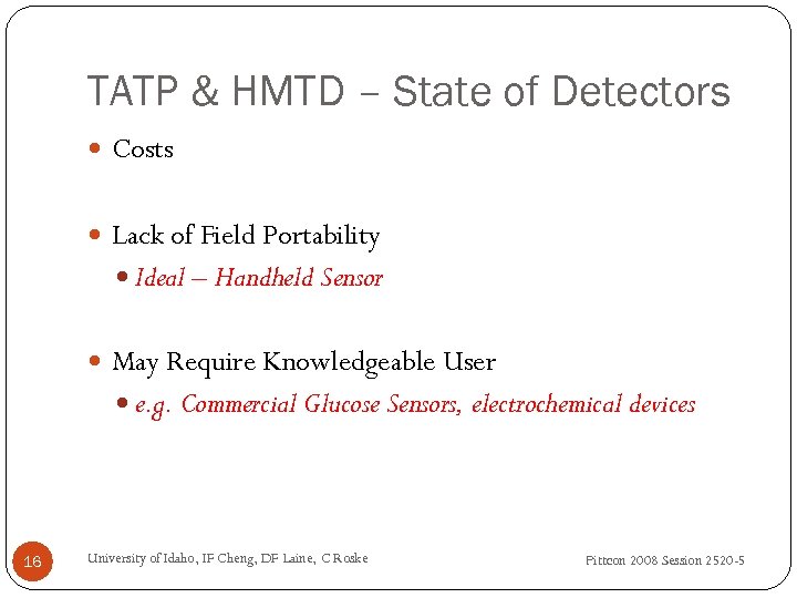 TATP & HMTD – State of Detectors Costs Lack of Field Portability Ideal –