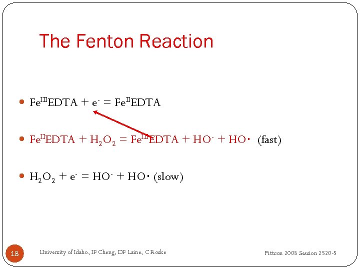 The Fenton Reaction Fe. IIIEDTA + e- = Fe. IIEDTA + H 2 O