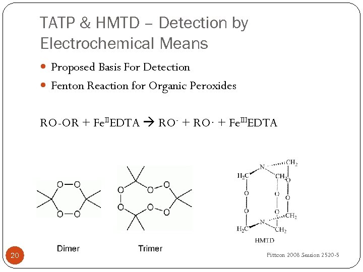 TATP & HMTD – Detection by Electrochemical Means Proposed Basis For Detection Fenton Reaction