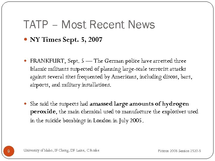 TATP – Most Recent News NY Times Sept. 5, 2007 FRANKFURT, Sept. 5 —