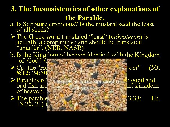 3. The Inconsistencies of other explanations of the Parable. a. Is Scripture erroneous? Is