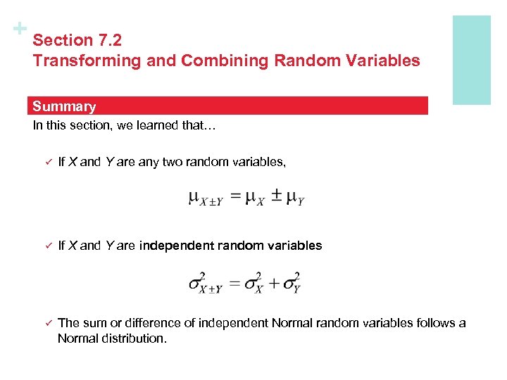 + Section 7. 2 Transforming and Combining Random Variables Summary In this section, we