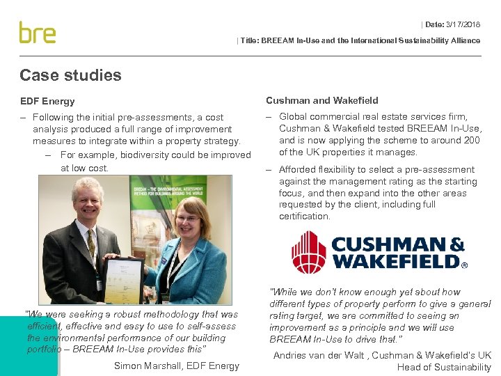 | Date: 3/17/2018 | Title: BREEAM In-Use and the International Sustainability Alliance Case studies